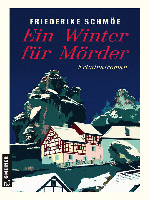 Titeldetails für Ein Winter für Mörder nach Friederike Schmöe - Verfügbar